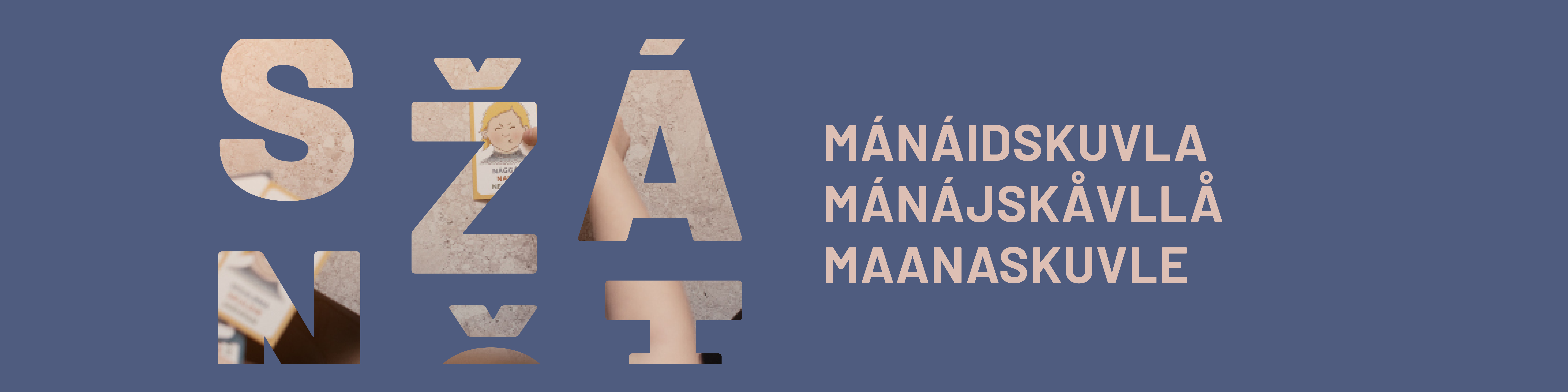 Webbanner med teksten mánáidskuvla mánájskåvlå, maanajskuvle